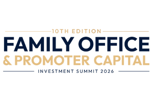 10th Family Office & Promoter Capital Investment Summit